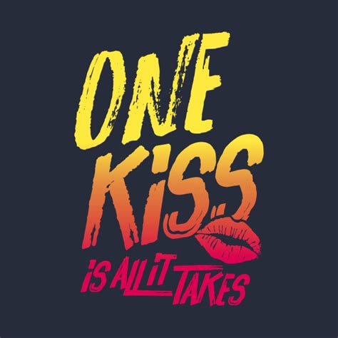 One kiss is all it takes - One kiss is all it takesCalvin Harris, Dua Lipa - One Kiss (Lyrics)One Kiss (Lyrics) - Calvin Harris, Dua LipaFor more quality music subscribe here http://...